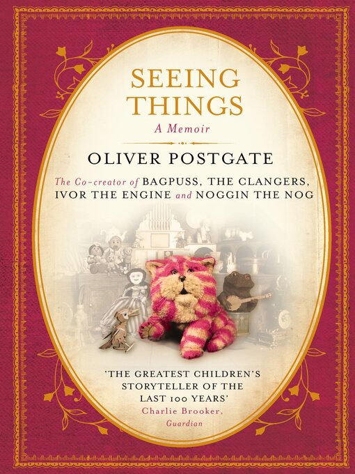 Title details for Seeing Things by Oliver Postgate - Available